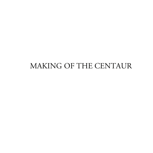 Creation of The Centaur: Step 1