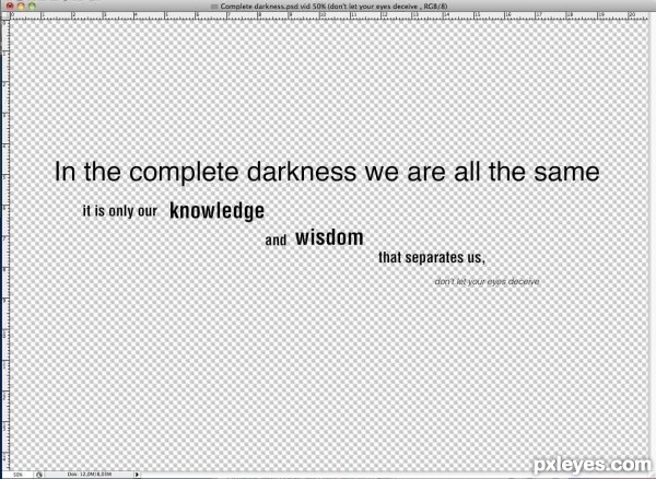 Creation of Complete darkness: Step 1
